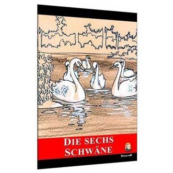 Die Sechs Schwane - Brüder Grimm