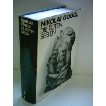 Die Toten Seelen - Nikolay Vasilyeviç Gogol