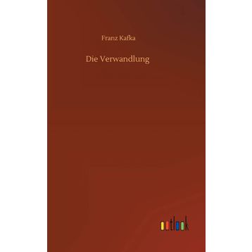Die Verwandlung - Franz Kafka