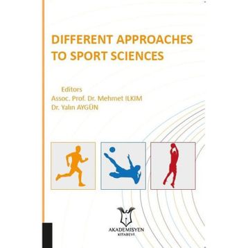 Different Approaches to Sport Science Yalın Aygün Mehmet İlkım