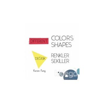 Different Colors - Different Shapes - Karen Fung