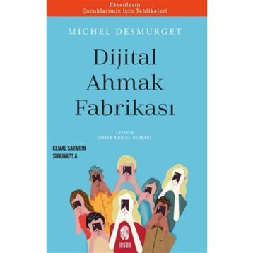 Dijital Ahmak Fabrikası - Michel Desmurget