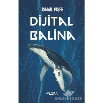 Dijital Balina-İsmail Pişer