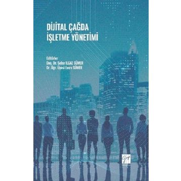 Dijital Çağda İşletme Yönetimi - Kolektif