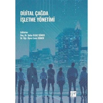 Dijital Çağda İşletme Yönetimi - Kolektif