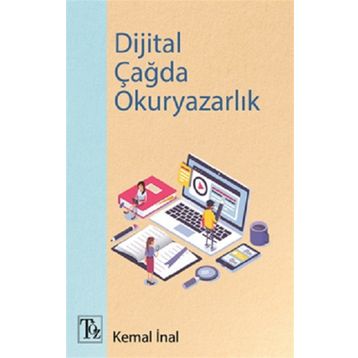 Dijital Çağda Okuryazarlık Kemaş İnal