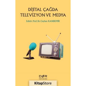 Dijital Çağda Televizyon Ve Medya - Ceyhan Kandemir