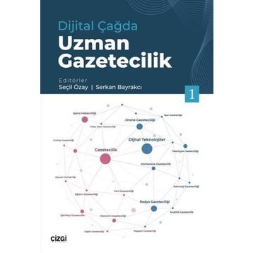 Dijital Çağda Uzman Gazetecilik 1 - Serkan Bayrakcı