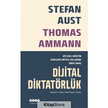 Dijital Diktatörlük - Stefan Aust Thomas Ammann