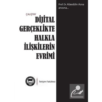 Dijital Gerçeklikte Halkla İlişkilerin Evrimi - Kolektif