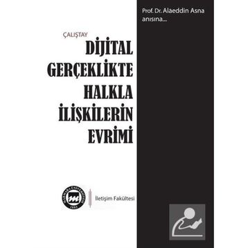 Dijital Gerçeklikte Halkla İlişkilerin Evrimi - Kolektif