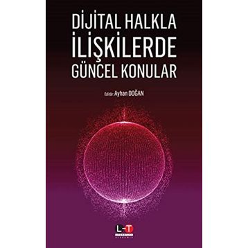 Dijital Halkla İlişkilerde Güncel Konular - Ayhan Doğan