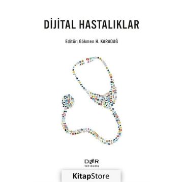 Dijital Hastalıklar - Gökmen H. Karadağ