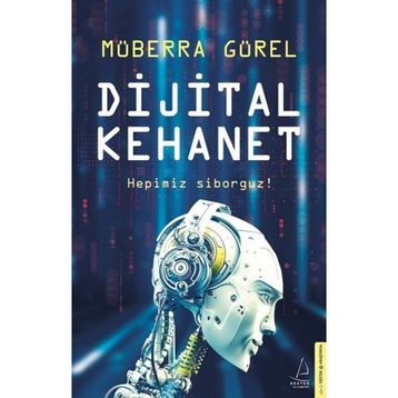 Dijital Kehanet - Müberra Gürel