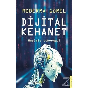 Dijital Kehanet - Müberra Gürel