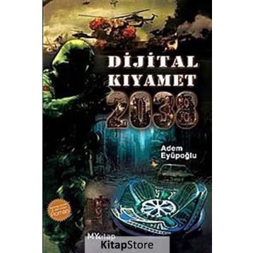 DIJITAL KIYAMET 2038 - ADEM EYÜPOĞLU