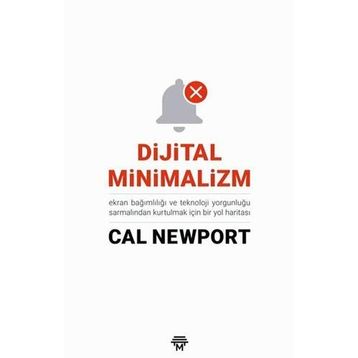 Dijital Minimalizm - Cal Newport