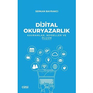 Dijital Okuryazarlık - Serkan Bayrakçı