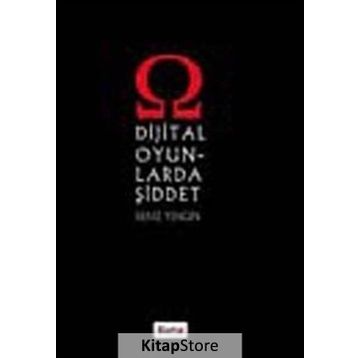 DIJITAL OYUNLARDA ŞİDDET - DENIZ YENGIN