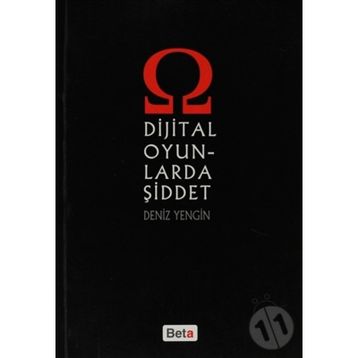DIJITAL OYUNLARDA ŞİDDET - DENIZ YENGIN