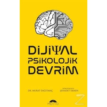 Dijital Psikolojik Devrim / Murat Dağıtmaç