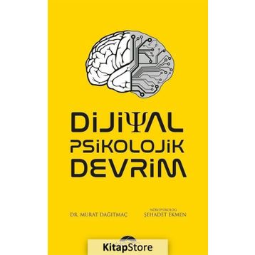 Dijital Psikolojik Devrim / Murat Dağıtmaç