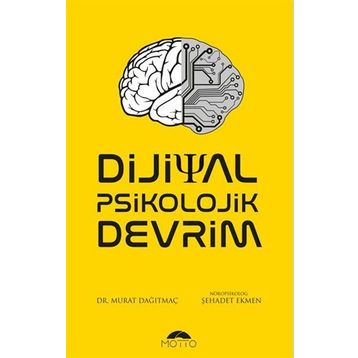 Dijital Psikolojik Devrim / Murat Dağıtmaç
