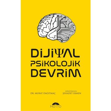 Dijital Psikolojik Devrim / Murat Dağıtmaç
