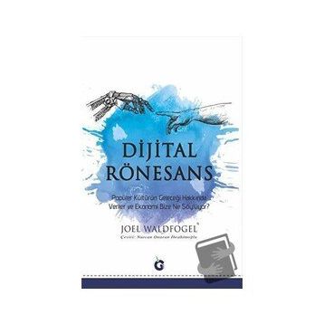 Dijital Rönesans - Joel Waldfogel - Gumbel Yayım