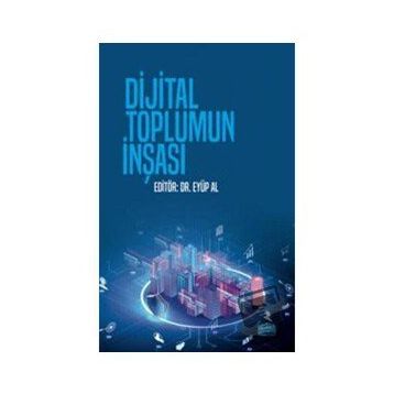 Dijital Toplumun İnşası - Nobel Akademik Yayıncılık