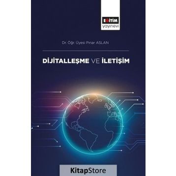 Dijitalleşme ve İletişim - Pınar Aslan