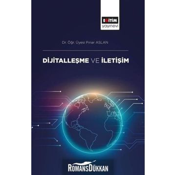 Dijitalleşme ve İletişim - Pınar Aslan