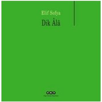Dik Ala - Elif Sofya