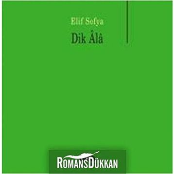 Dik Ala - Elif Sofya
