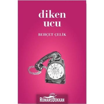 DIKEN UCU - BEHÇET ÇELİK