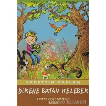 DIKENE BATAN KELEBEK - SADETTIN KAPLAN