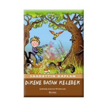 DIKENE BATAN KELEBEK - SADETTIN KAPLAN