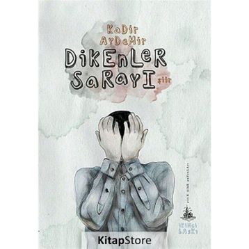 DIKENLER SARAYI - KADIR AYDEMIR