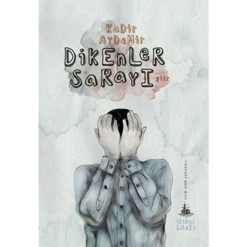 DIKENLER SARAYI - KADIR AYDEMIR