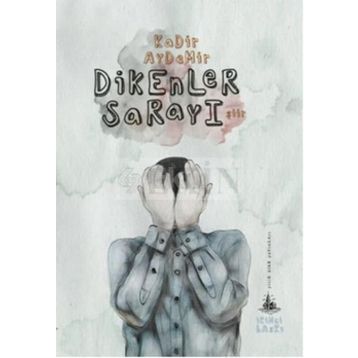 DIKENLER SARAYI - KADIR AYDEMIR