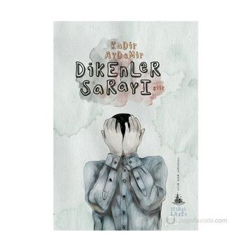 DIKENLER SARAYI - KADIR AYDEMIR