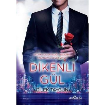 Dikenli Gül-Dilek Taygun-Yediveren Yayınları