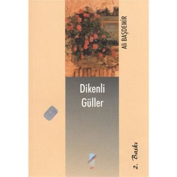 Dikenli Güller - Ali Başdemir