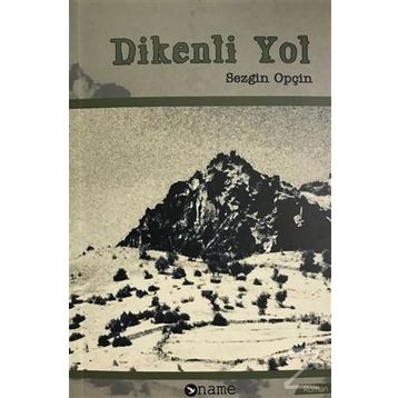 DIKENLI YOL - KADRIYE SELÇUK