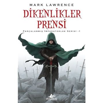 Dikenlikler Prensi - Mark Lawrence