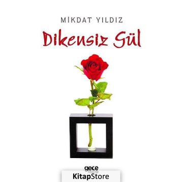 Dikensiz Gül - Mikdat Yıldız