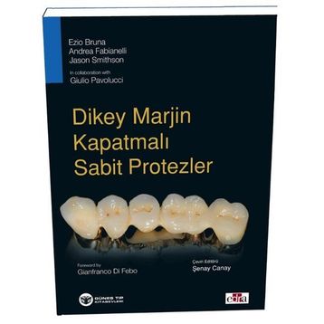Dikey Marjin Kapatmalı Sabit Protezler - Güneş Tıp Kitabevi