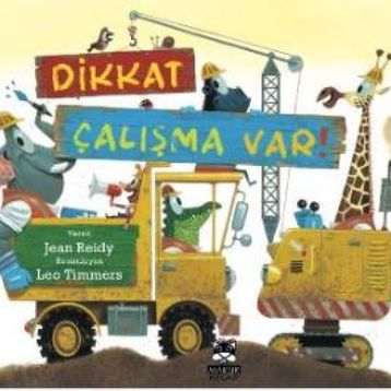 Dikkat Çalışma Var! - Jean Reidy