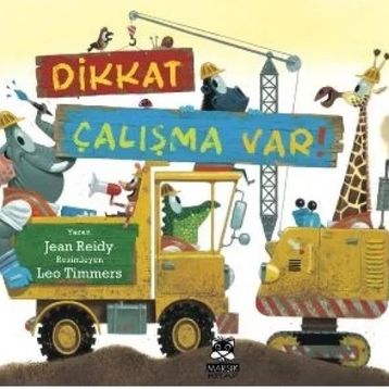 Dikkat Çalışma Var! - Jean Reidy