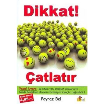 DIKKAT ÇATLATIR - POYRAZ BEL